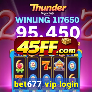 bet677 vip login